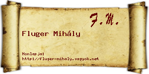 Fluger Mihály névjegykártya